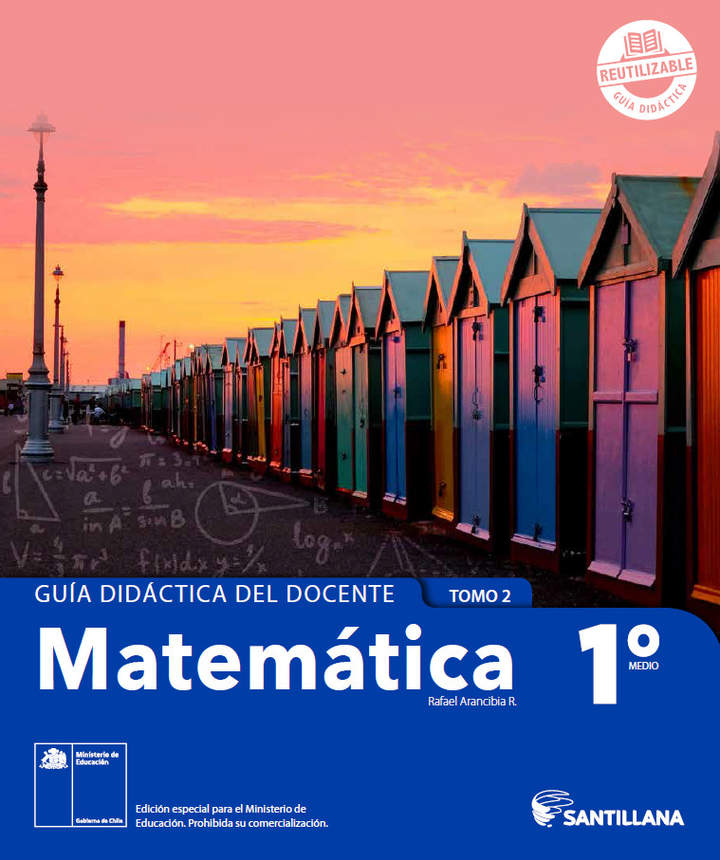 Matemática 1° medio, Santillana, Guía didáctica del docente Tomo 2