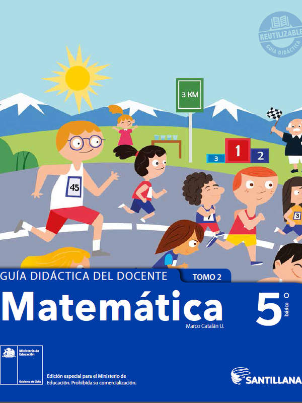 Matemática 5º básico, Santillana, Guía didáctica del docente Tomo 2