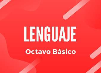 LENGUAJE | Mundos literarios y comprensión lectora 8° Básico | Clase N°5