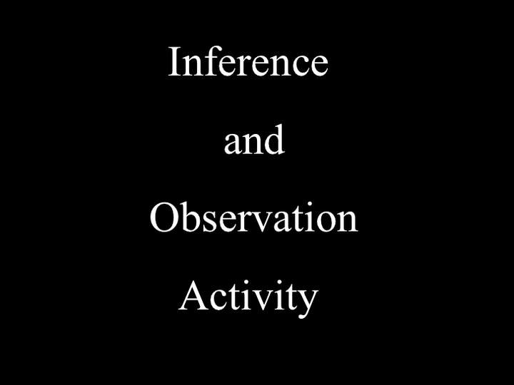 Actividad de inferencia y observación Actividad de inferencia y observación