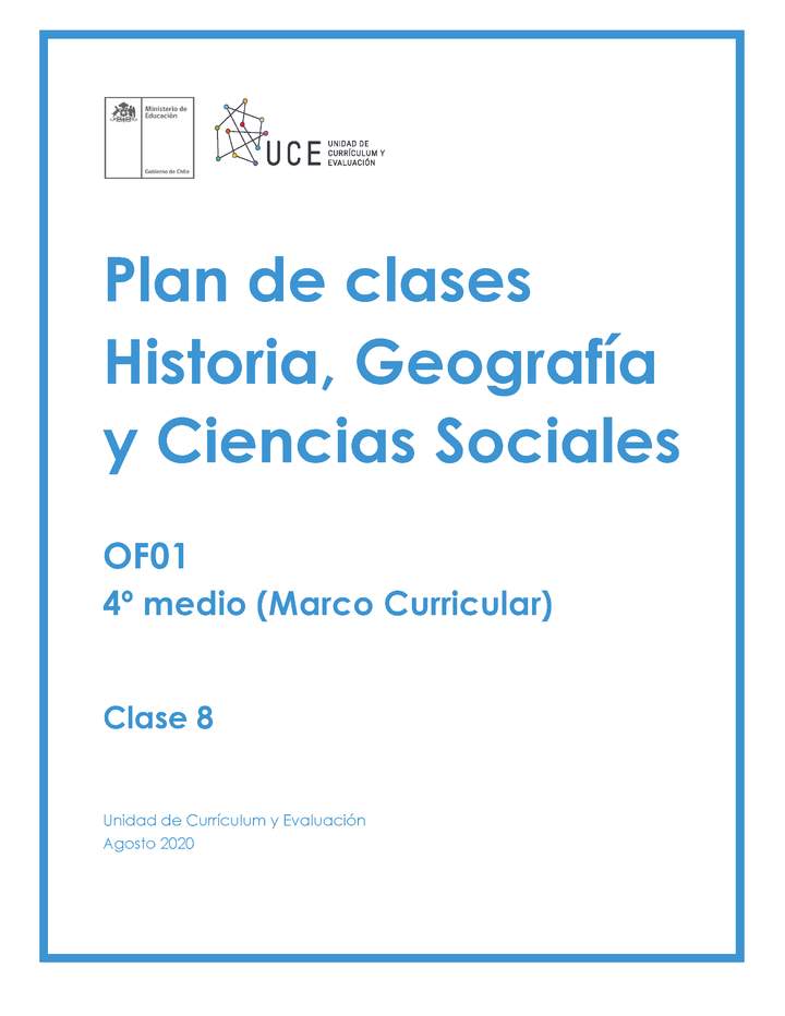 Plan de Clases Nº1 Historia, Geografía y Ciencias sociales 4°Medio OF01: Clase 8