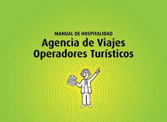 Manual de Hospitalidad. Agencia de Viajes Operadores Turísticos.