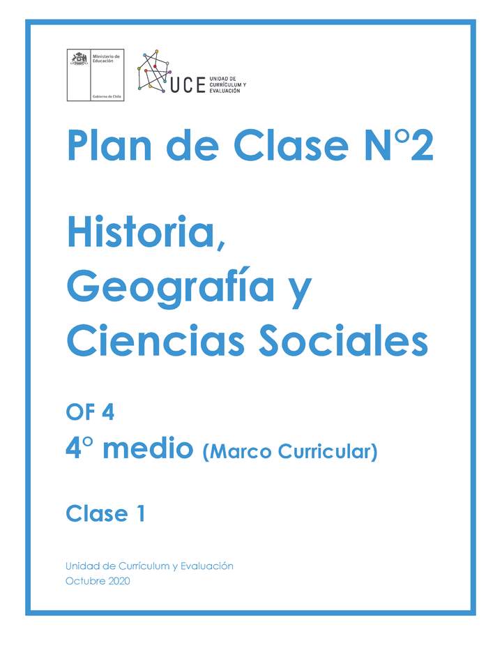 Plan de Clases Nº 2 Historia, Geografía y Ciencias Sociales 4° Medio OF4: Clase 1