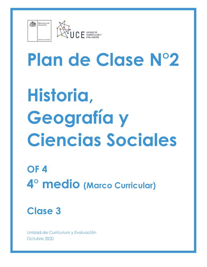 Plan de Clases Nº 2 Historia, Geografía y Ciencias Sociales 4° Medio OF4: Clase 3