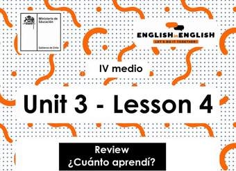 Inglés 4° Medio Unidad 3 - Lesson 4