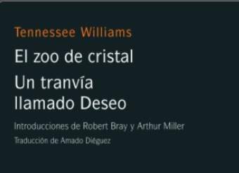 El zoo de cristal/Un tranvía llamado deseo