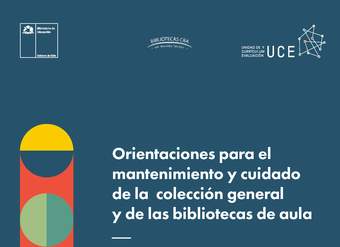 Orientaciones para el mantenimiento y cuidado de la colección general y de las bibliotecas de aula