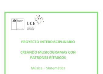 Proyecto interdisciplinario: Creando musicogramas con patrones rítmicos (Música – Matemática) 1° y 2° básico - 2021