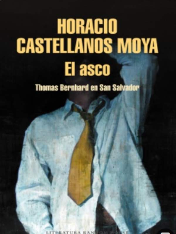 El asco: Thomas Bernhard en San Salvador