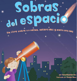 Sobras del espacio un libro sobre cometas, asteroides y meteoroides -  Aprendo en Línea - DOCENTE. Currículum Nacional. Mineduc. Gobierno de Chile  Chile