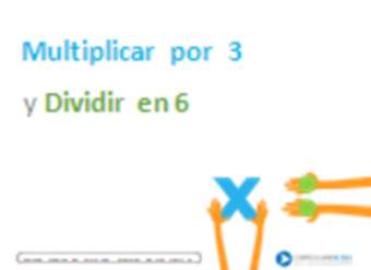 Multiplicar por 3 y dividir en 6