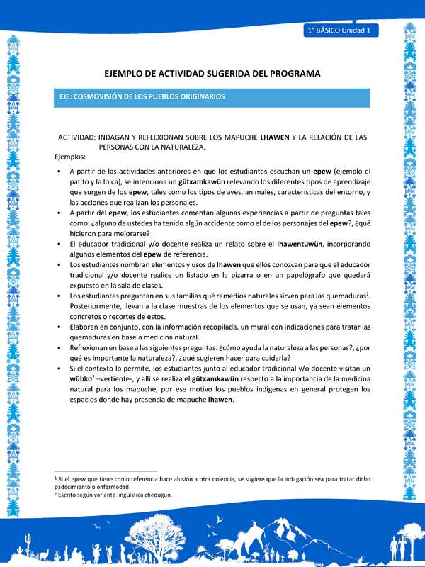 Actividad sugerida: LC01 - Mapuche - U1 - N°8: INDAGAN Y REFLEXIONAN SOBRE LOS MAPUCHE LHAWEN Y LA RELACIÓN DE LAS PERSONAS CON LA NATURALEZA.