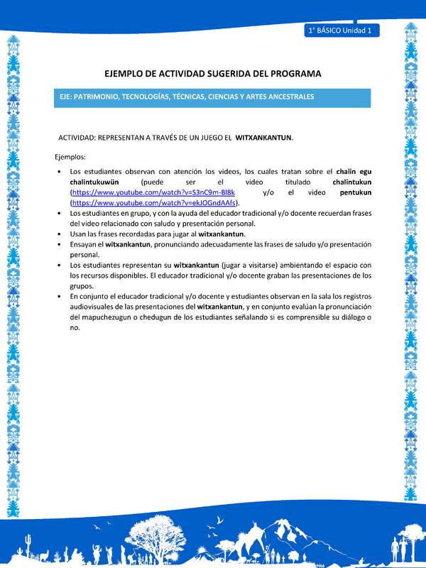 Actividad sugerida: LC01 - Mapuche - U1 - N°10: REPRESENTAN A TRAVÉS DE UN JUEGO EL WITXANKANTUN.