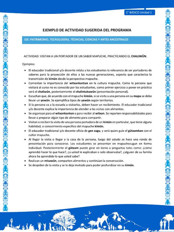 Actividad sugerida: LC01 - Mapuche - U1 - N°11: VISITAN A UN PORTADOR DE UN SABER MAPUCHE, PRACTICANDO EL CHALIWÜN.