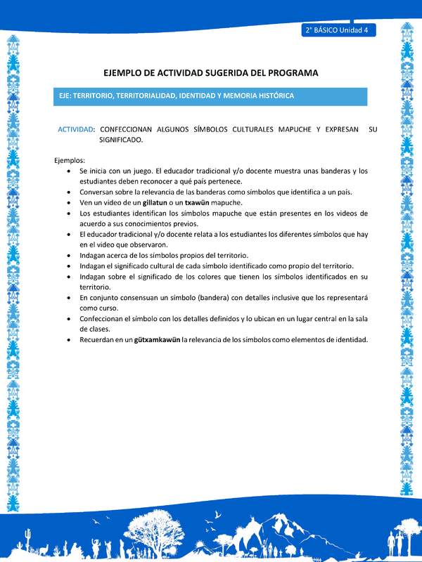 Actividad sugerida: LC02 - Mapuche - U4 - N°4:CONFECCIONAN ALGUNOS SÍMBOLOS CULTURALES MAPUCHE Y EXPRESAN SU SIGNIFICADO.