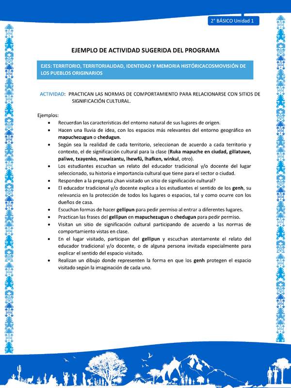 Actividad sugerida: LC02 - Mapuche - U1 - N°4: PRACTICAN LAS NORMAS DE COMPORTAMIENTO PARA RELACIONARSE CON SITIOS DE SIGNIFICACIÓN CULTURAL.