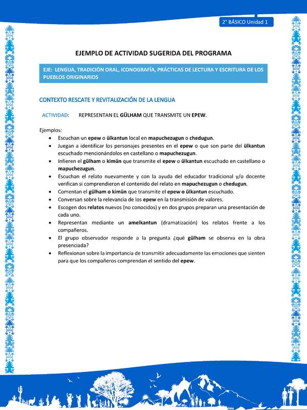 Actividad sugerida: LC02 - Mapuche - U1 - N°2: REPRESENTAN EL GÜLHAM QUE TRANSMITE UN EPEW.