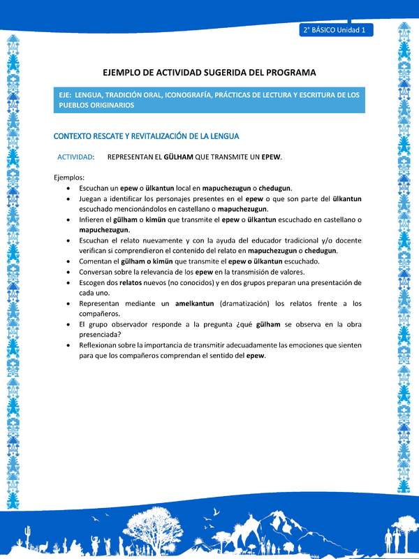 Actividad sugerida: LC02 - Mapuche - U1 - N°2: REPRESENTAN EL GÜLHAM QUE TRANSMITE UN EPEW.