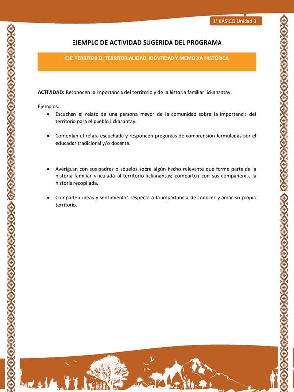 Actividad sugerida: LC01 - Lickanantay - U3 - N°3: RECONOCEN LA IMPORTANCIA DEL TERRITORIO Y DE LA HISTORIA FAMILIAR LICKANANTAY.