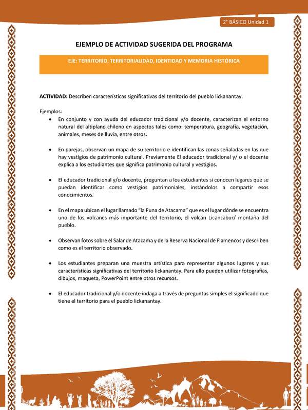 Actividad sugerida: LC02 - Lickanantay - U1 - N°5: DESCRIBEN CARACTERÍSTICAS SIGNIFICATIVAS DEL TERRITORIO DEL PUEBLO LICKANANTAY.