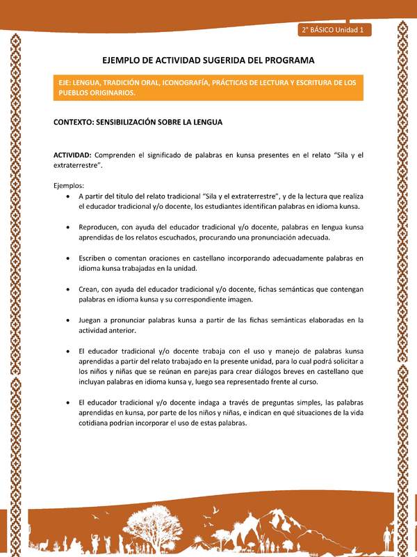 Actividad sugerida: LC02 - Lickanantay - U1 - N°3: COMPRENDEN EL SIGNIFICADO DE PALABRAS EN KUNSA PRESENTES EN EL RELATO “SILA Y EL EXTRATERRESTRE”.