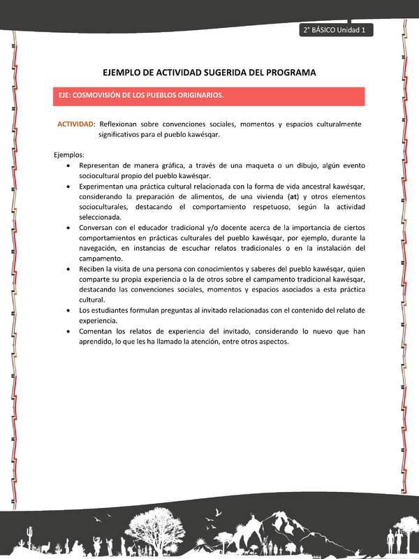 Actividad sugerida: LC02 - KAWÉSQAR - U1 - N°4: REFLEXIONAN SOBRE CONVENCIONES SOCIALES, MOMENTOS Y ESPACIOS CULTURALMENTE SIGNIFICATIVOS PARA EL PUEBLO KAWÉSQAR.