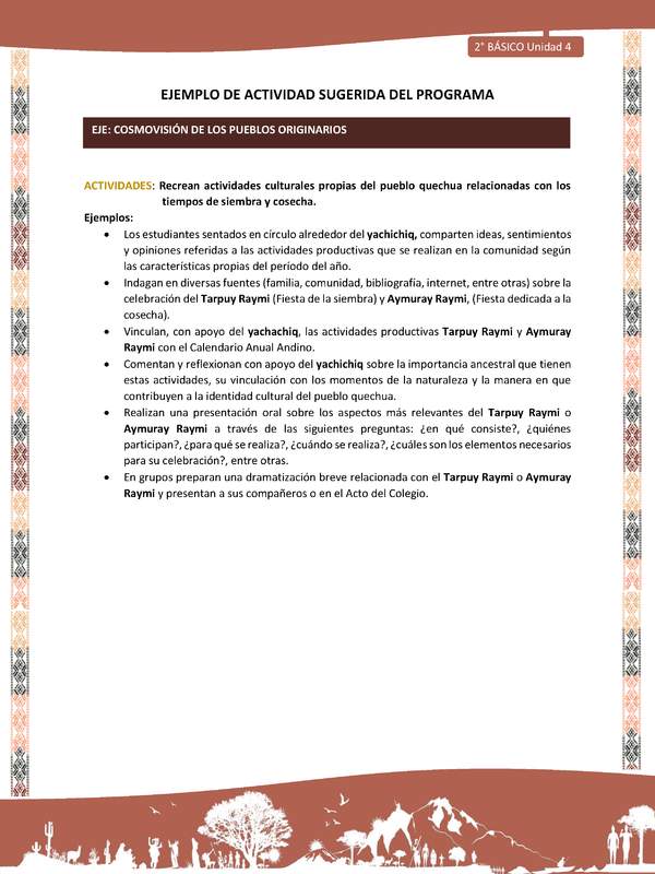 Actividad sugerida LC02 - Quechua - U4 - N°11:  Recrean actividades culturales propias del pueblo quechua relacionadas con los tiempos de siembra y cosecha.