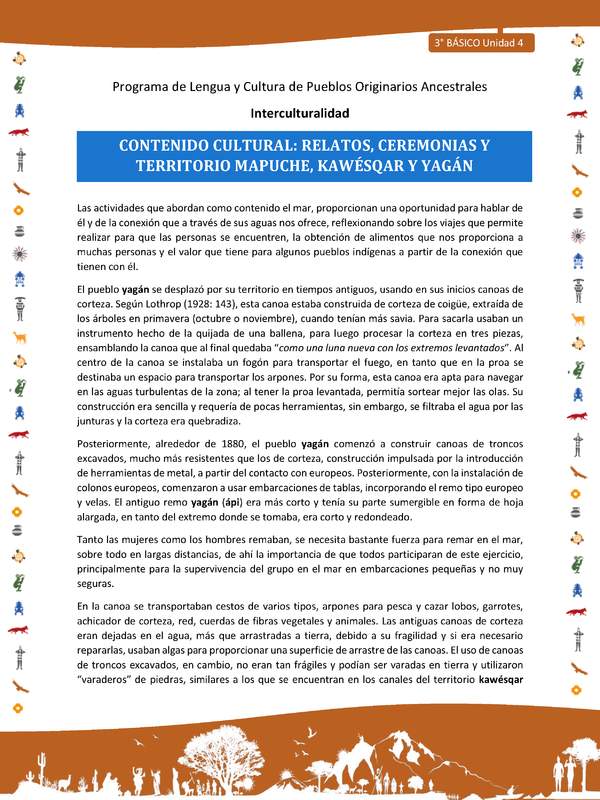 Contenido cultural: relatos, ceremonias y territorio mapuche, kawésqar y yagán