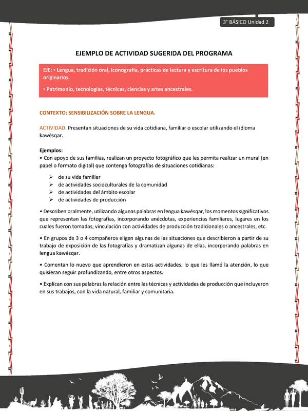 02-Actividad sugerida: LC03-KAW-U02-LS02;OA13- Presentan situaciones de su vida cotidiana, familiar o escolar utilizando el idioma kawésqar.