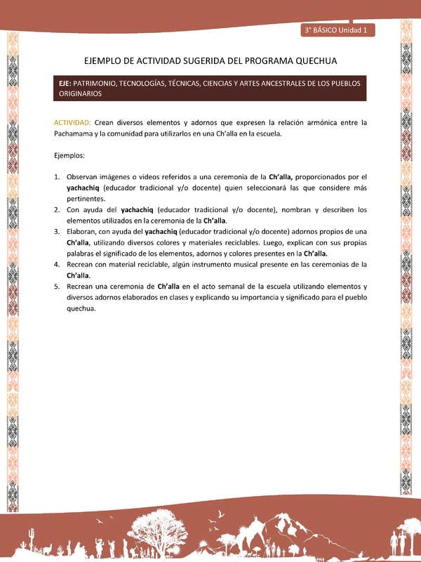 Crean diversos elementos y adornos que expresen la relación armónica entre la Pachamama y la comunidad para utilizarlos en una Ch’alla en la escuela