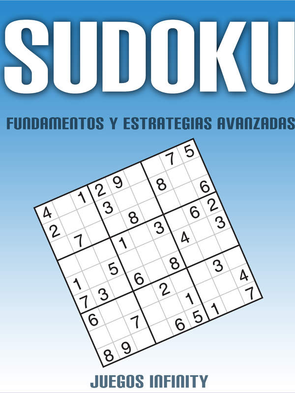 Sudoku: Fundamentos y Estrategias Avanzadas