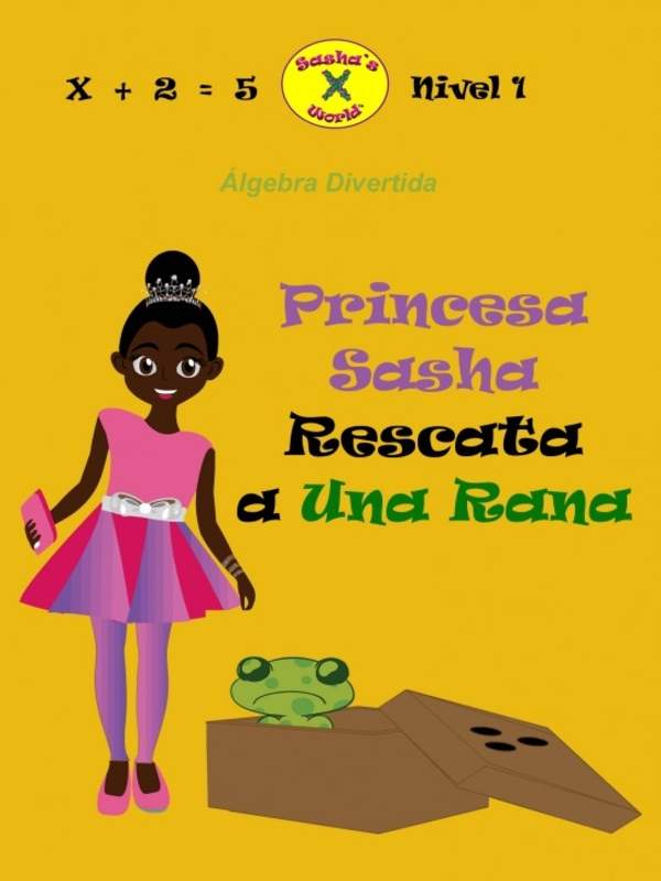 Princesa Sasha Rescata a Una Rana: Álgebra Divertida