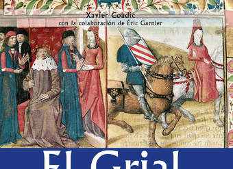 El grial. Mitos y simbolismos de la Búsqueda. Las grandes figuras: Arturo, los caballeros de la Mesa Redonda