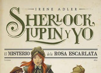 El misterio de la Rosa Escarlata Sherlock, Lupin y yo 3