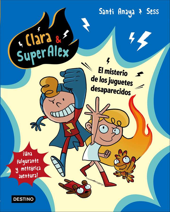 Clara &amp; SuperAlex. El misterio de los juguetes desaparecidos