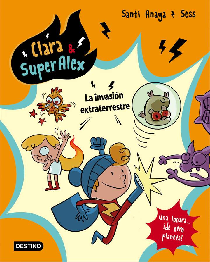 Clara &amp; SuperÁlex. La invasión extraterrestre