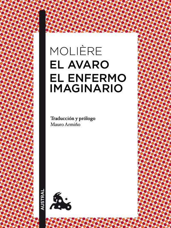 El avaro / El enfermo imaginario