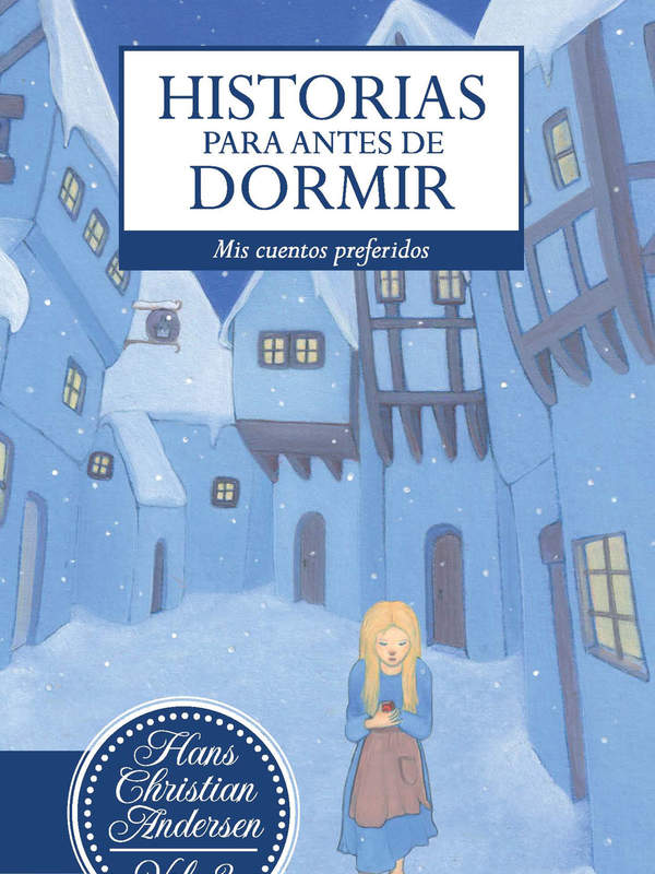 Historias para antes de dormir. Vol. 3 Andersen, Hans Christian