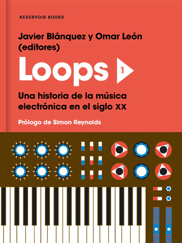 Loops 1 Una historia de la música electrónica en el siglo XX