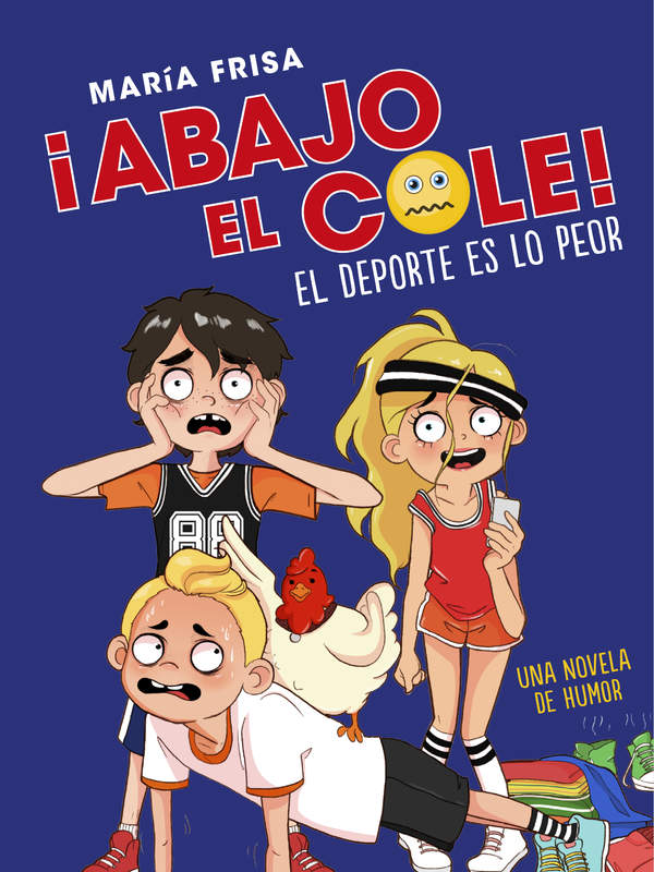 El deporte es lo peor (¡Abajo el cole! 2)