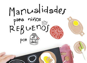 Manualidades para niños rebuenos. El tarro de ideas