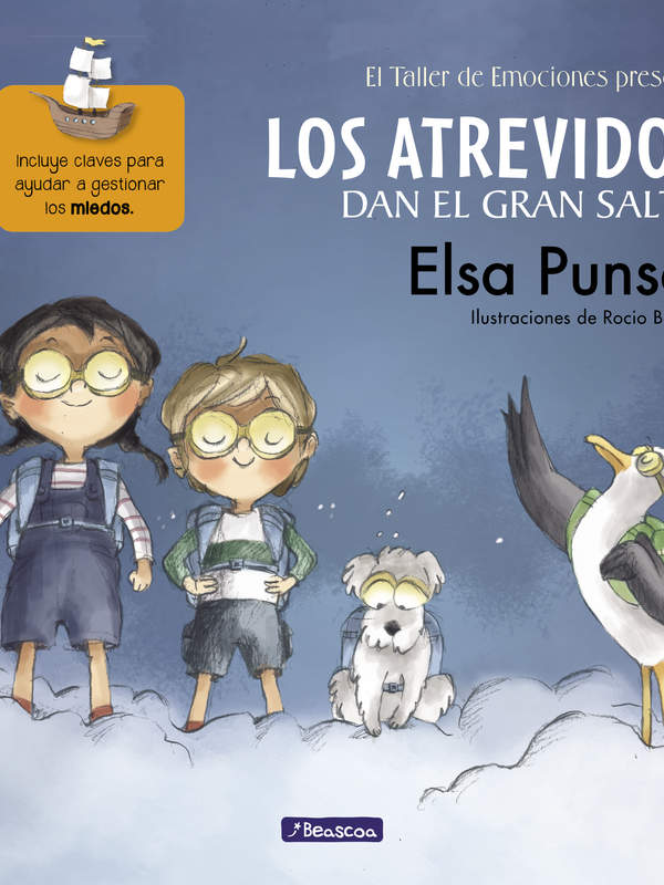 Los Atrevidos dan el gran salto (El taller de emociones) Incluye claves para ayudar a gestionar el miedo