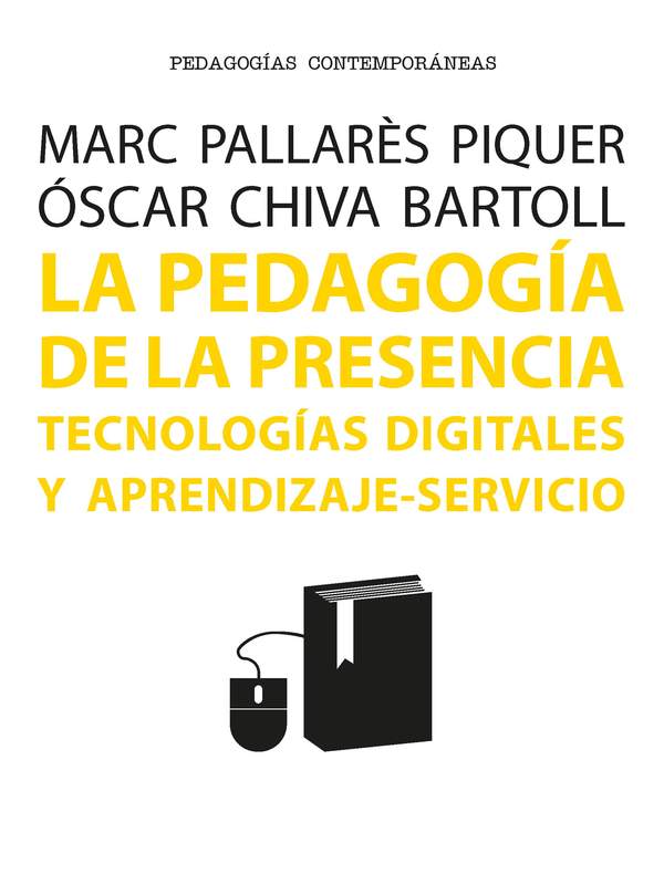 La pedagogía de la presencia. Tecnologías digitales y aprendizaje-servicio