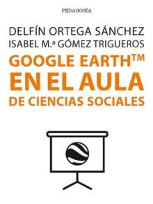 Google EarthTM en el aula de Ciencias Sociales