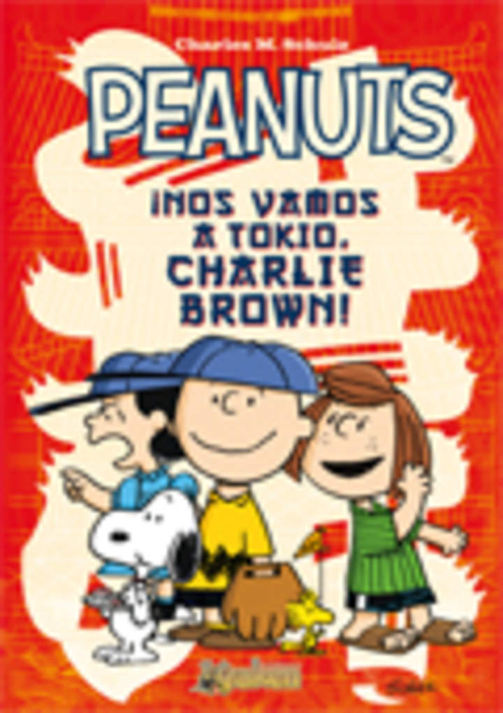 Peanuts ¡Nos vamos a Tokio, Charlie Brown!