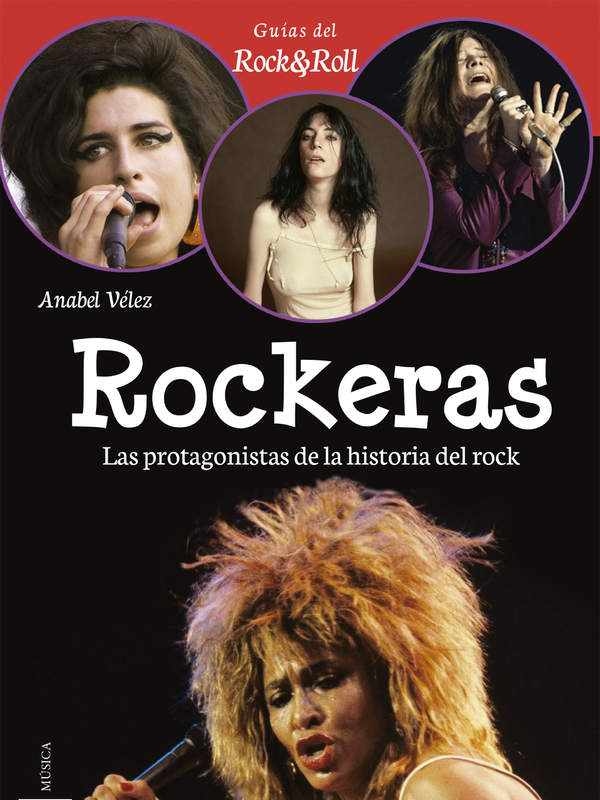 Rockeras. Las protagonistas de la historia del rock