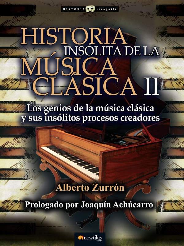 Historia insólita de la música clásica II