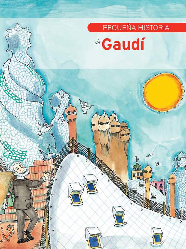 Pequeña historia de Gaudí