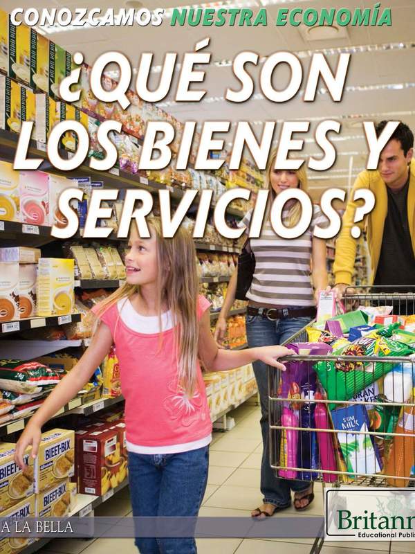 ¿Qué son los bienes y servicios? (What Are Goods and Services?)