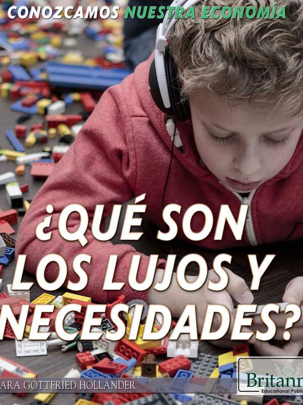 ¿Qué son los lujos y necesidades? (What Are Wants and Needs?)